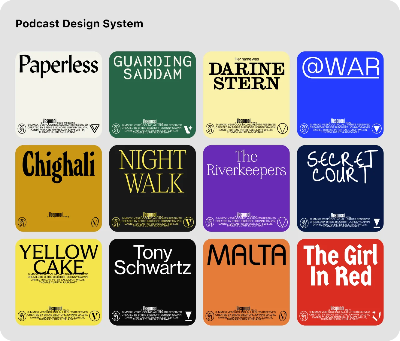 Twelve podcast covers from the Vespucci design system, each with its own typeface and colour: Paperless, Guarding Saddam, Darine Stern, @War, Chighali, Night Walk, The Riverkeepers, Secret Court, Yellow Cake, Tony Schwartz, Malta and The Girl In Red